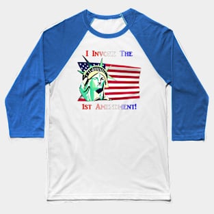 I Invoke the 1st Amendment Baseball T-Shirt